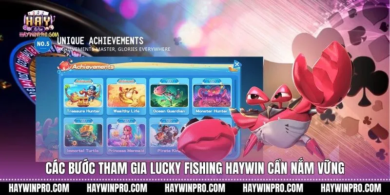 Các bước tham gia Lucky Fishing HAYWIN cần nắm vững