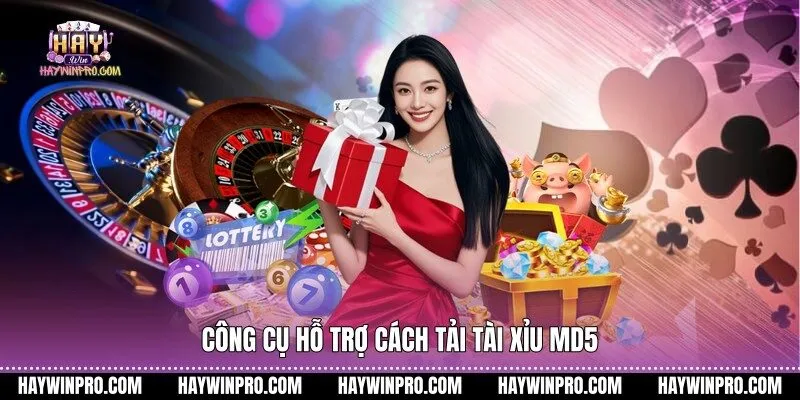 Công cụ hỗ trợ cách tải tài xỉu MD5