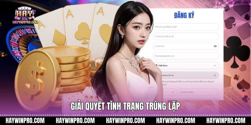 Giải quyết tình trạng trùng lặp