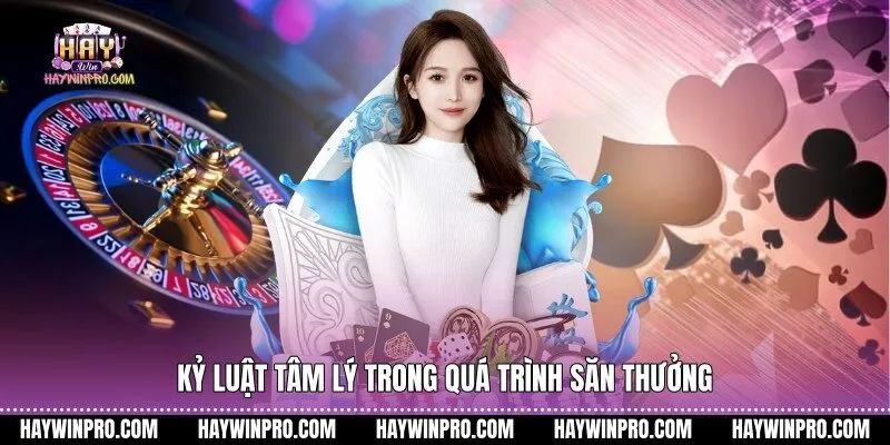 Kỷ luật tâm lý trong quá trình săn thưởng