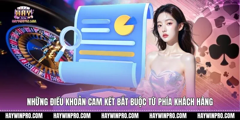 Những điều khoản cam kết bắt buộc từ phía khách hàng