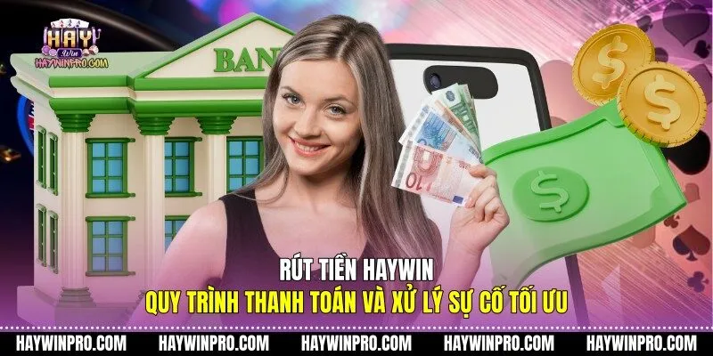 rút tiền HAYWIN