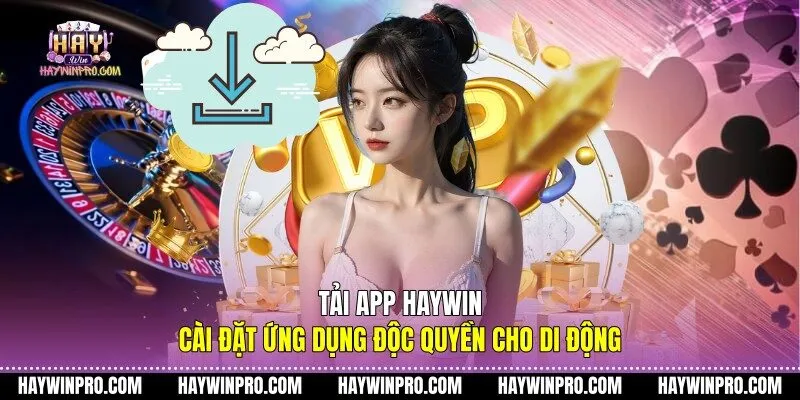 tải app HAYWIN