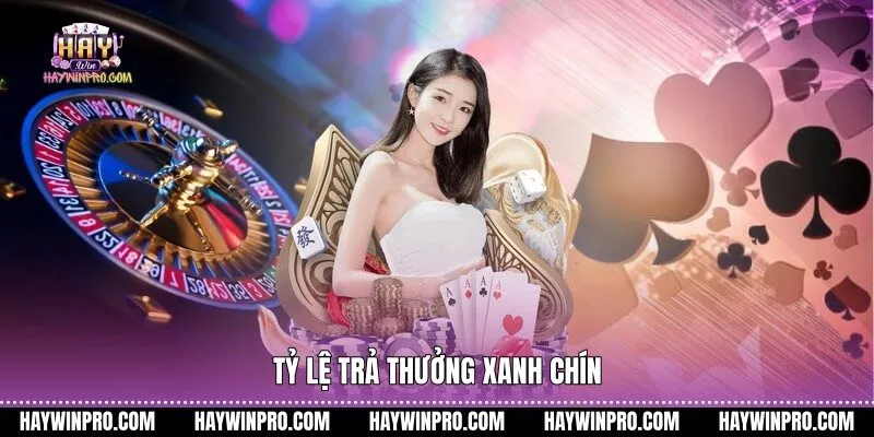 Tỷ lệ trả thưởng xanh chín